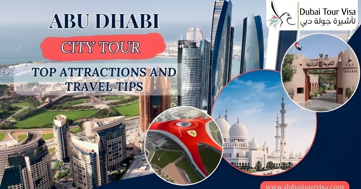 Abu Dhabi City Tour: Top Attractions and Travel Tips
